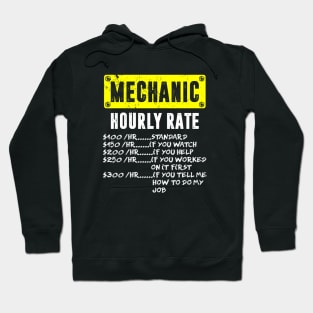 Funny Mechanic Hourly Rate Labor Rates Hoodie